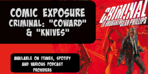 Criminal: “Coward” & “Knives” Criminal: “Coward” & “Knives”